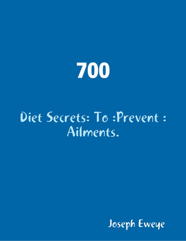 Health:  Diet: Secrets: To :Prevent :Ailments.