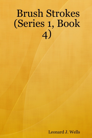 Brush Strokes (Series 1, Book 4)