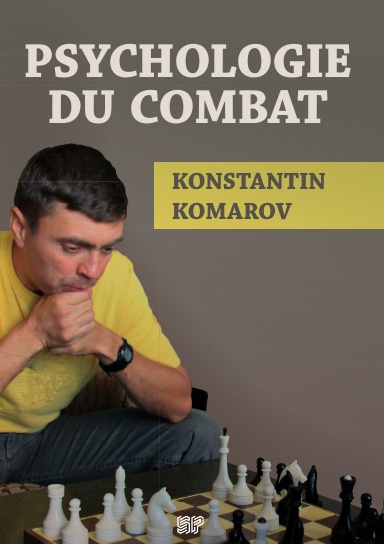 PSYCHOLOGIE DU COMBAT par Konstantin KOMAROV