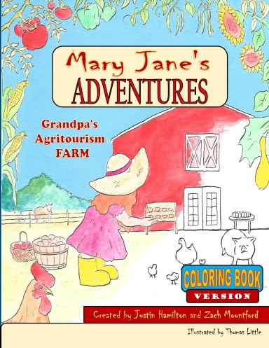 Mary Janes Adventures - Grandpa's Agritourism Farm COLORING BOOK