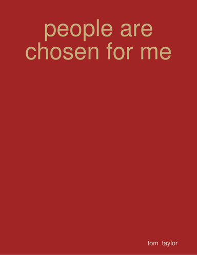 people are chosen