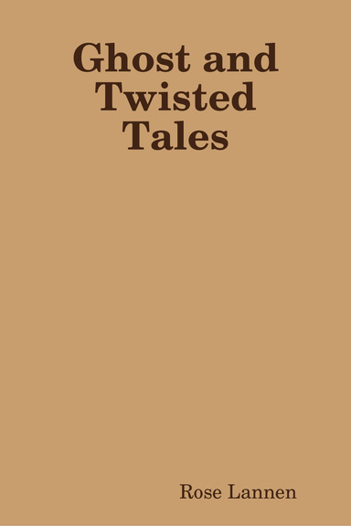 Ghost and Twisted Tales