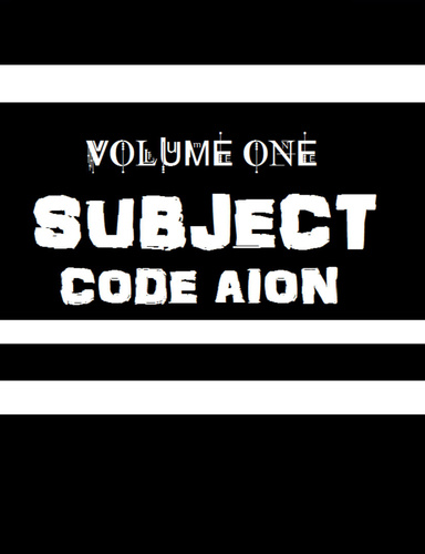 Subject Code: Aion Volume One