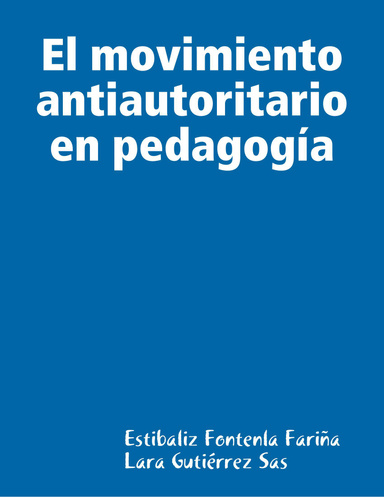 El movimiento antiautoritario en pedagogía