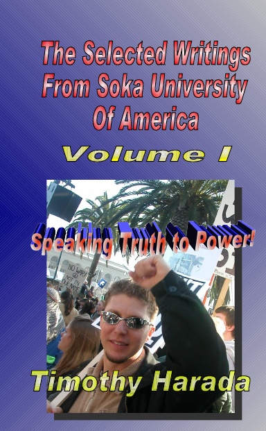 The Selected Writings From Soka University of America, Volume I: Speaking Truth to Power