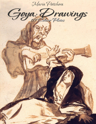 Goya: Drawings 177 Colour Plates