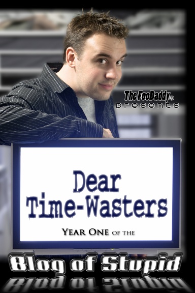 Dear Time-Wasters