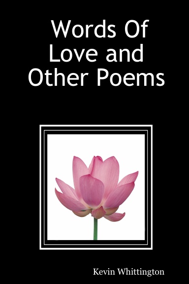 Words Of Love and Other Poems