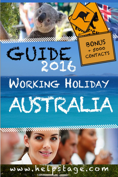 WORKING HOLIDAY GUIDE TO AUSTRALIA 2016