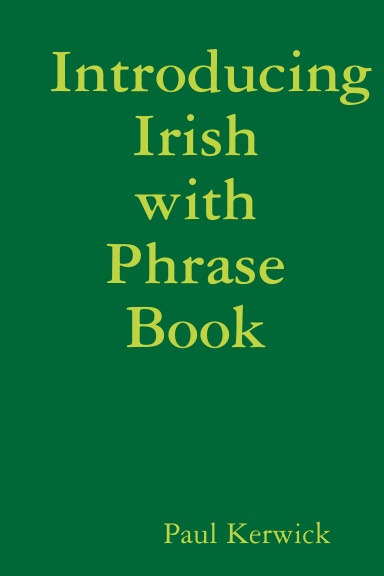 Starting the Irish Language with Phrase Book