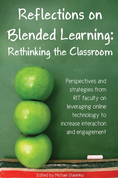 Reflections on Blended Learning: Rethinking the Classroom