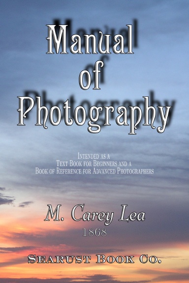 A Manual of Photography