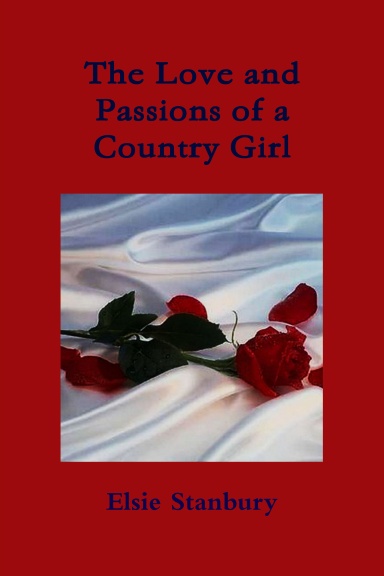 The Love and Passion of a Country Girl