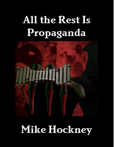 steve ignorant the rest is propaganda steve ignorant the rest is propaganda