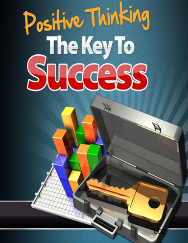 Positive Thinking - The Key to Success