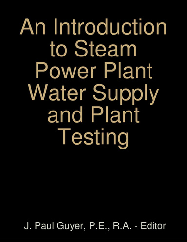 An Introduction to Steam Power Plant Water Supply and Plant Testing