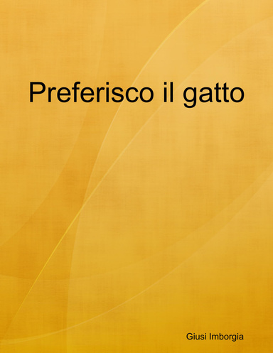 Preferisco il gatto