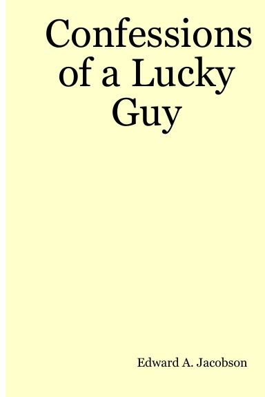 Confessions of a Lucky Guy