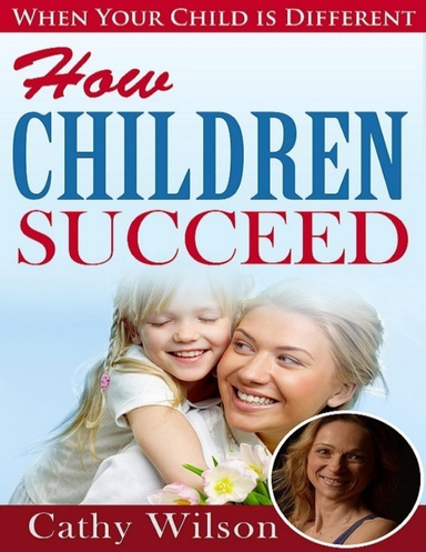 How Children Succeed: When Your Child Is Different