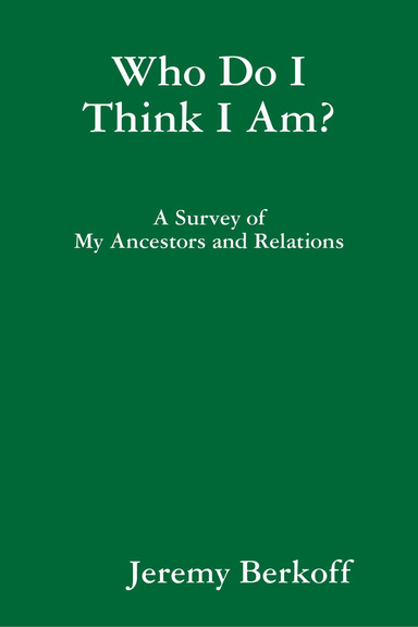 Who Do I Think I Am?