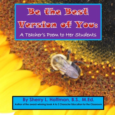 Be the Best Version of You:  A Teacher's Poem to Her Students