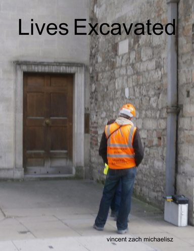 Lives Excavated