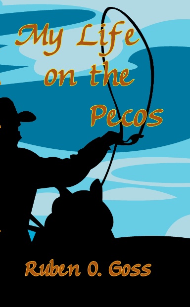 My Life on the Pecos