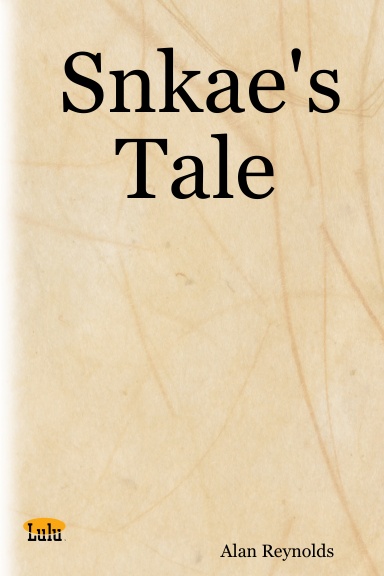 Snkae's Tale