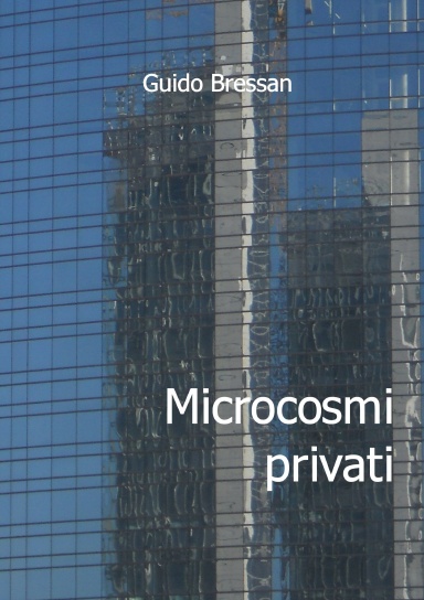 Microcosmi privati