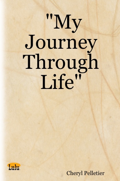 "My Journey Through Life"