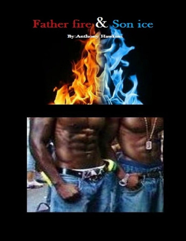 Father fire & Son ice