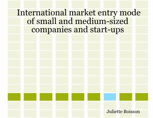 International market entry mode of small and medium-sized companies and start-ups