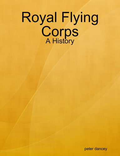 Royal Flying Corps - A History