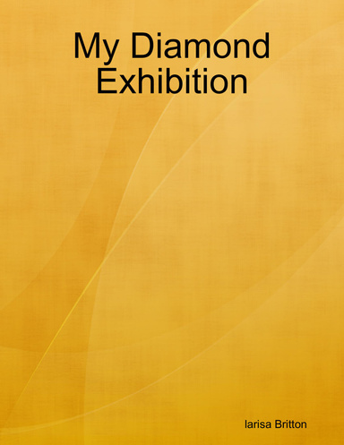 My Diamond Exhibition