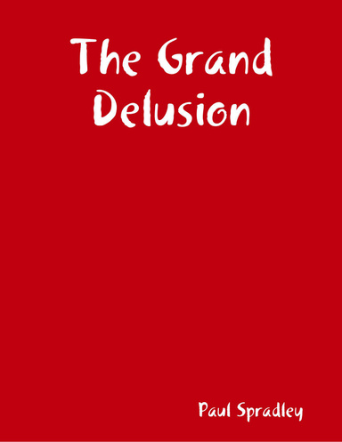The Grand Delusion