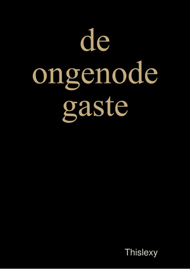 de ongenode gaste