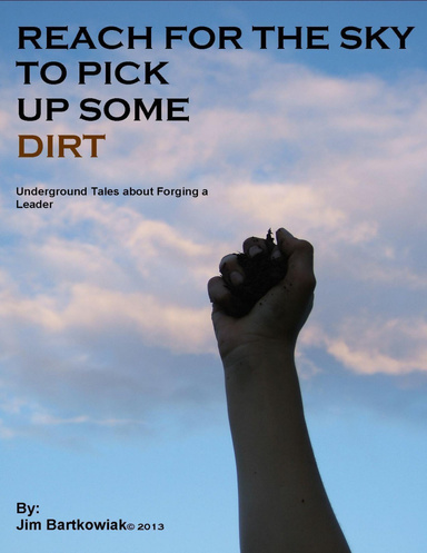 Reach for the Sky to Pick Up Some Dirt