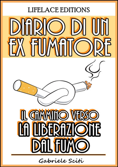 Diario di un Ex Fumatore - Il Cammino Verso la Liberazione dal Fumo