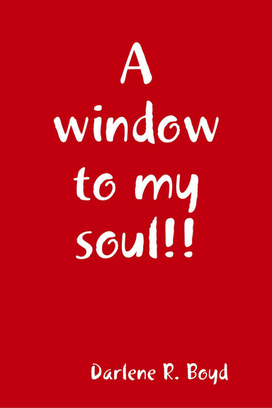 A window to my soul