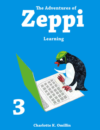 The Adventures of Zeppi - #3 Learning