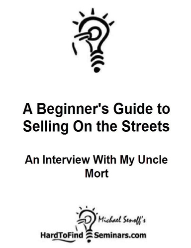 A Beginner's Guide to Selling On the Streets: An Interview With My Uncle Mort