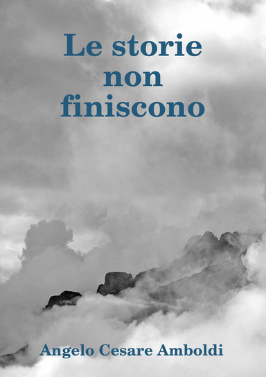 Le storie non finiscono