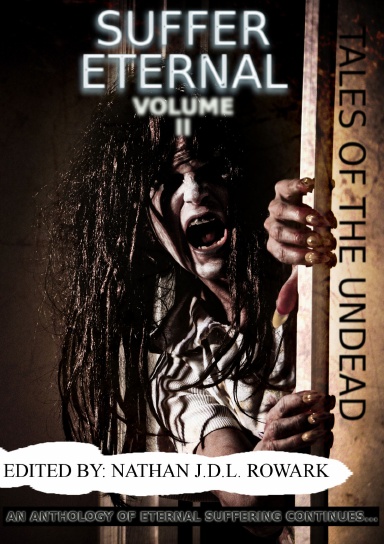 Tales of the Undead - Suffer Eternal Anthology: Volume II