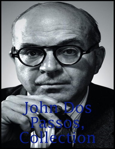 John Dos Passos, Collection