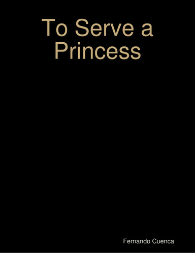 To Serve a Princess