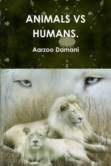 ANIMALS VS HUMANS.