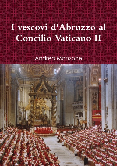 I vescovi d'Abruzzo al Concilio Vaticano II