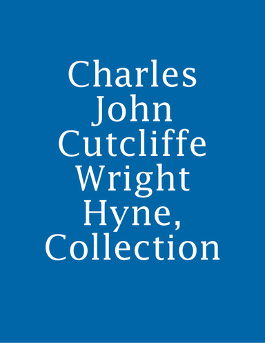 Charles John Cutcliffe Wright Hyne, Collection