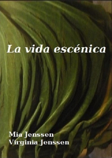 La vida escénica.