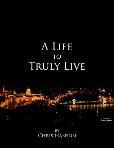 A Life to Truly Live